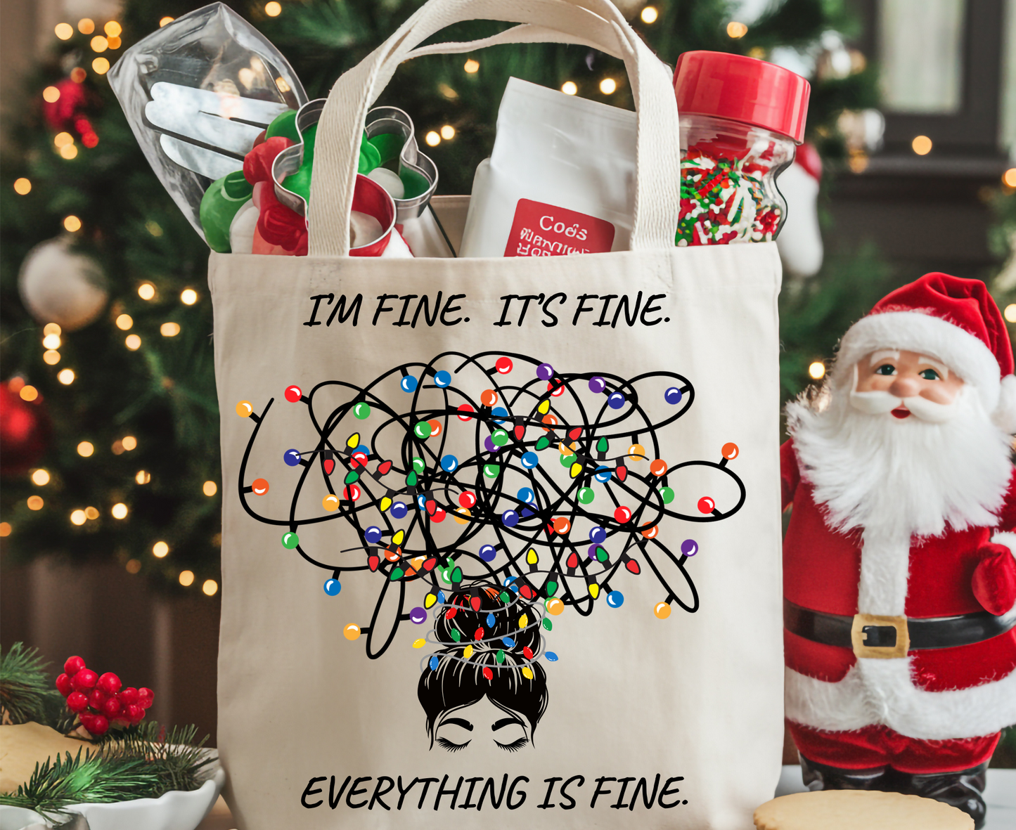 Funny Christmas Tote Bag: Holiday Humor Gift| I'm Fine. It's Fine. Everything is Fine