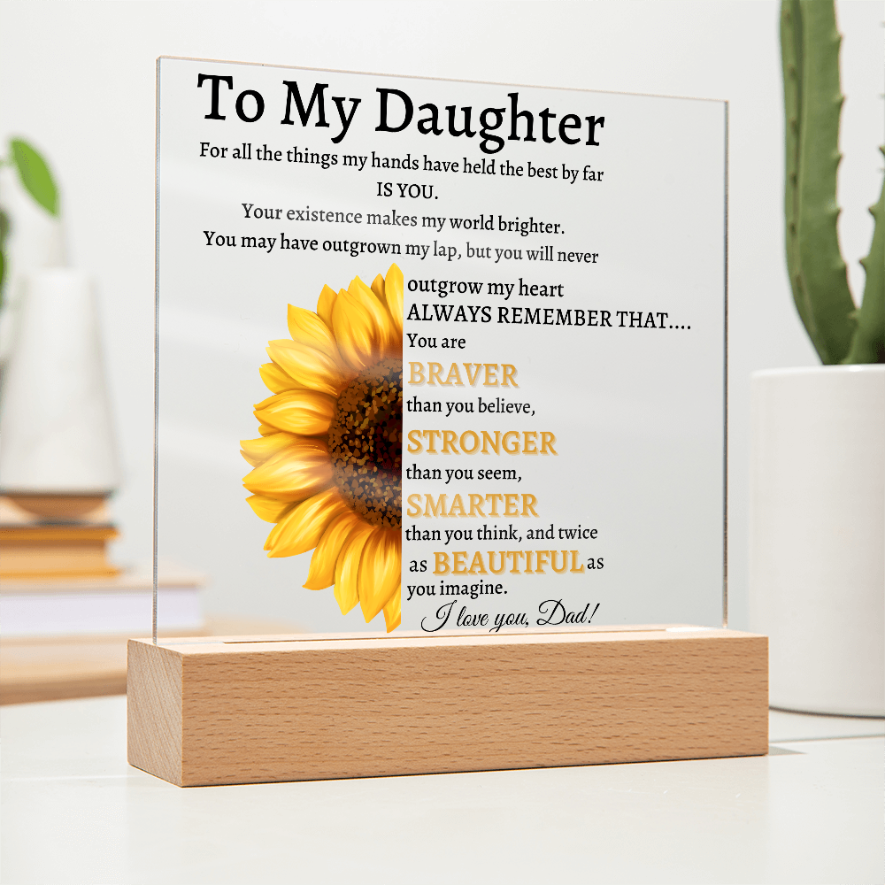 To My Daughter | You Are Braver Than You Believe | Love Dad | Square Acrylic Plaque| Night Light| Daughter Gift From Dad