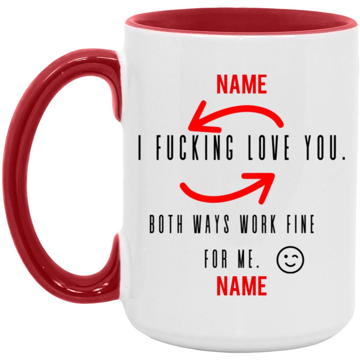 Valentine Mug ( I Fucking Love You)