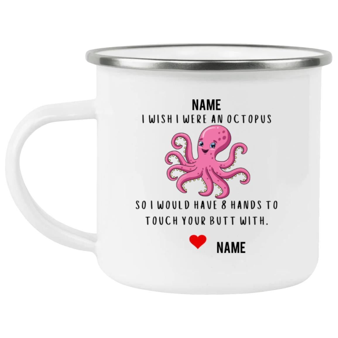 Valentine Mug I Wish I Were An Octopus