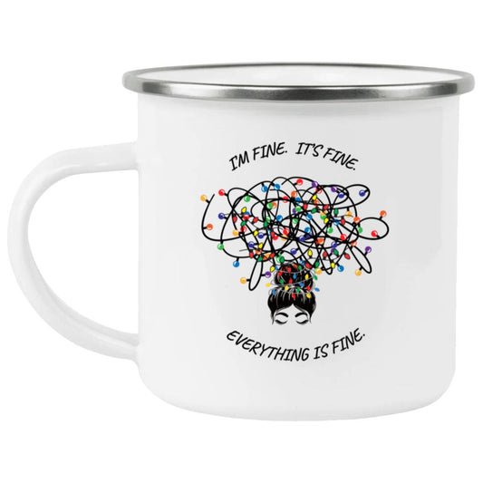 I’M FINE. IT’S FINE. Enamel Camping Mug