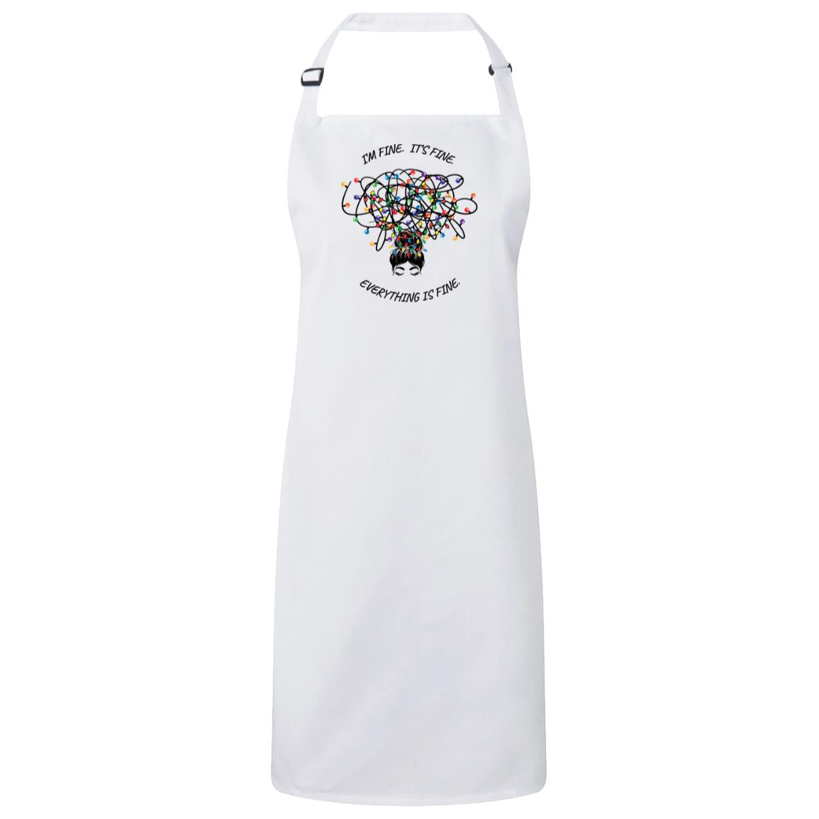 I’M FINE. IT’S FINE. (GIRL) 2 I'm  Fine Holiday  Apron