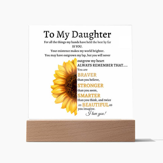 To My Daughter  |  I Love You  |  Square Acrylic Plaque